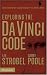 Exploring the Da Vinci Code: Investigating the Issues Raised by the Book and Movie