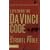 Exploring the Da Vinci Code: Investigating the Issues Raised by the Book and Movie