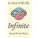 In Tune With the Infinite: Ralph Waldo Trine's Motivational Classic - Complete Original Text