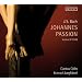 Bach: Johannes-Passion (4.Version 1749)