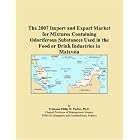 The 2007 Import and Export Market for Mixtures Containing Odoriferous Substances Used in... by  Parker, Philip M.