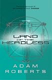 Land Of The Headless (Gollancz S.F.)