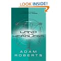 Land Of The Headless (Gollancz S.F.)