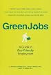Green Jobs: A Guide to Eco-Friendly Employment