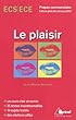Le plaisir - Th�me de culture g�n�rale 2013 Pr�pas HEC