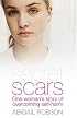 Secret Scars: One woman's story of overcoming self-harm