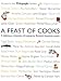 A Feast of Cooks: A Year in "The Telegraph" Kitchen