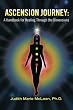 Ascension Journey: A Handbook for Healing Through the Dimensions