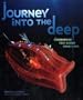 Journey into the Deep: Discovering New Ocean Creatures (Junior Library Guild Selection)