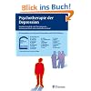 Psychotherapie der Depression: Krankheitsmodelle und Therapiepraxis - st�rungsspezifisch und schulen�bergreifend