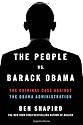 The People vs. Barack Obama: The Criminal Case Against the Obama Administration
