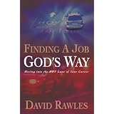 Finding A Job God's Way(Moving into the HOV Lane of Your Career)