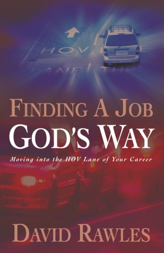 Finding A Job God's Way(Moving into the HOV Lane of Your Career) under Business in The Books Store