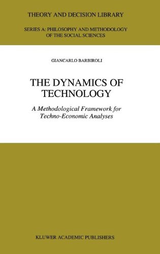 the dynamics of technology a methodological framework for techno economic analyses theory and decision library