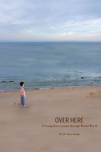 Over Here: A Young Boy's Journey Through World War II