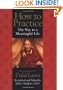 How to Practice : The Way to a Meaningful Life
