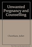 Unwanted pregnancy and counselling