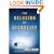 The Delusion of Disbelief: Why the New Atheism is a Threat to Your Life, Liberty, and Pursuit of Happiness