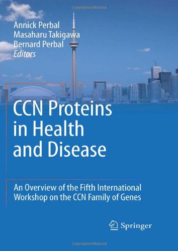 # CCN proteins in health and disease: An overview of the Fifth International Workshop on the CCN family of genes