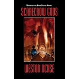 Scarecrow Gods ~ Weston Ochse