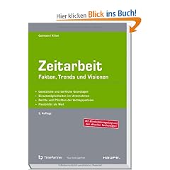 Zeitarbeit: Fakten, Trends und Visionen