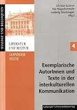Produkt-Bild: Exemplarische AutorInnen und Texte der deutschen Literaturgeschichte in der interkulturellen Kommunikation