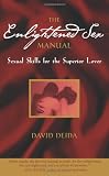 The Enlightened Sex Manual: Sexual Skills for the Superior Lover: sexual instruction DVDs