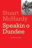Speakin o Dundee : tales tellt aroun the toun