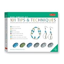 Wire Jewelry Kit: 101 Tips & Techniques: Discover Clever Tricks and Handy Hints for Creating Your Own Stylish Wire Jewelry [With Wire, Mandrel, Pins,
