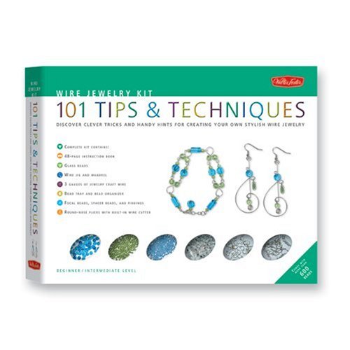 Wire Jewelry Kit: 101 Tips & Techniques: Discover Clever Tricks and Handy Hints for Creating Your Own Stylish Wire Jewelry [With Wire, Mandrel, Pins,