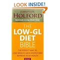 The Low-GL Diet Bible: The perfect way to lose weight, gain energy and improve your health: The Healthy Way to Lose Fat Fast, Gain Energy and Feel Superb