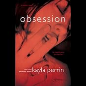 Obsession | [Kayla Perrin]