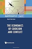 The economics of coercion and conflict