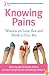 Knowing Pains: Women on Love, Sex and Work in our 40s