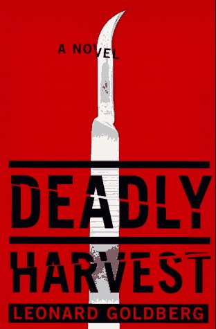 Deadly Harvest, by Leonard Goldberg