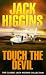 Touch the Devil (Classic Jack Higgins Collection)