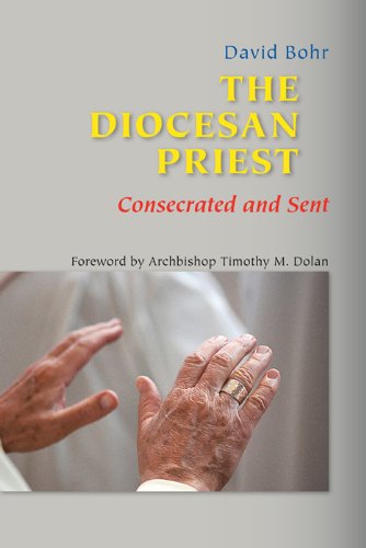 The Diocesan Priest: Consecrated and Sent