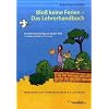 Blo� keine Ferien. Das Lehrerhandbuch