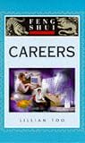 Feng Shui Fundamentals: Careers (The 