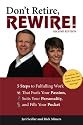Don't Retire,REWIRE!, 2E