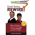 Don't Retire,REWIRE!, 2E by  Jeri Sedlar and Rick Miners