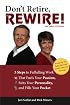 Don't Retire,REWIRE!, 2E