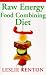 Raw Energy Food Combining Diet (Leslie Kenton A formats)