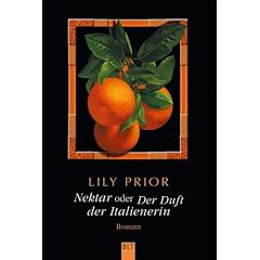 Nektar oder Der Duft der Italienerin: Roman der Versuchung