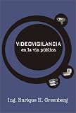 Videovigilancia En LA Via Publica