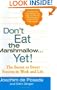 Don't Eat The Marshmallow Yet!: The Secret to Sweet Success in Work and Life