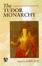 The Tudor Monarchy (Arnold Readers in History)