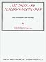 Art Theft and Forgery Investigation: The Complete Field Manual Art Theft and Forgery Investigation: The Complete Field Manual