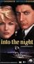 Into the Night [VHS]