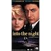 Into the Night [VHS]